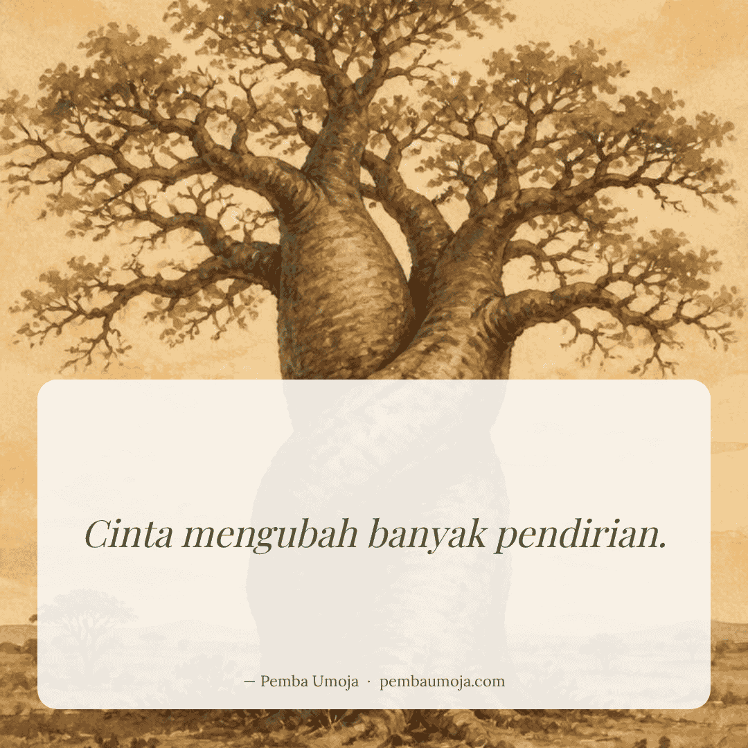 Cinta mengubah banyak pendirian.