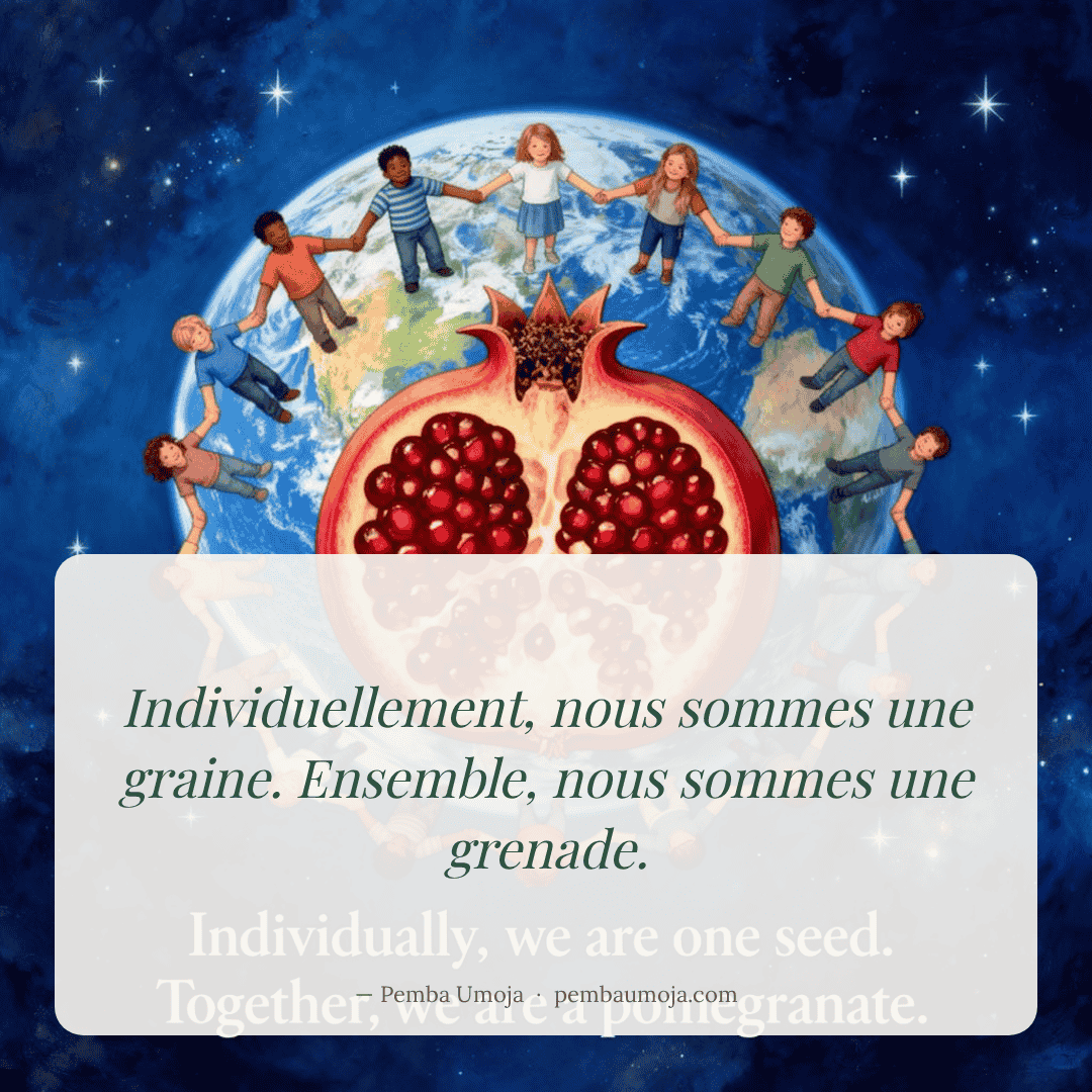 Individuellement, nous sommes une graine. Ensemble, nous sommes une grenade.