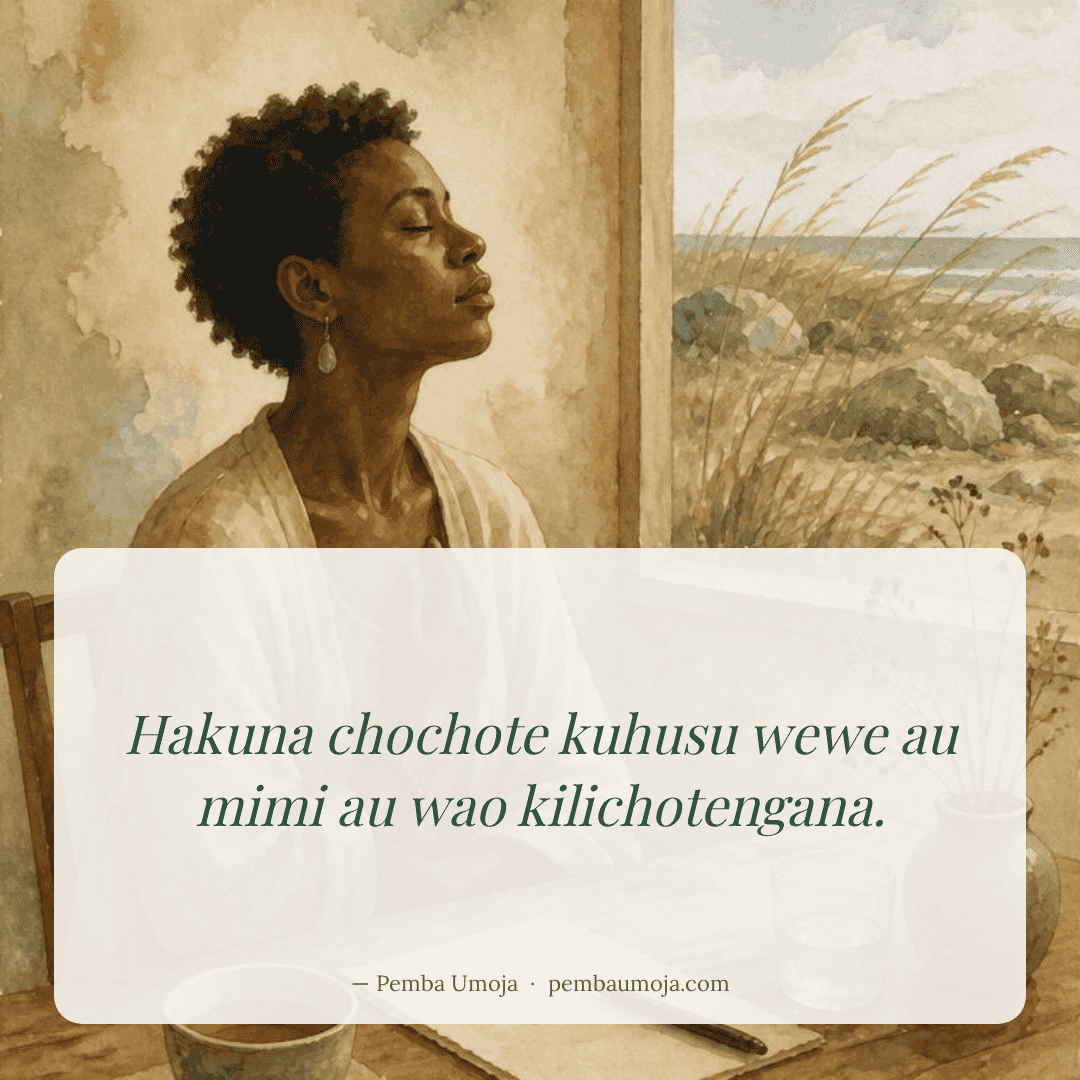 Hakuna chochote kuhusu wewe au mimi au wao kilichotengana.